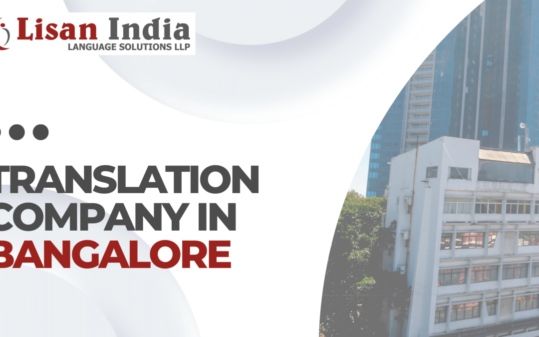Translation Services/Company in Bangalore(2024) Lisan India